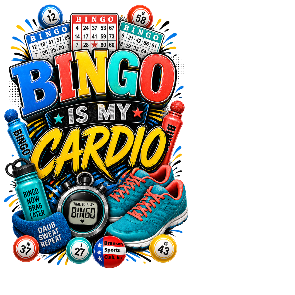 Bingo Is My Cardio Branson Sports Club design